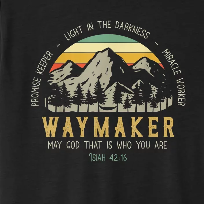 Waymaker Christian Isaiah 42:16 Bible Verse ChromaSoft Performance T-Shirt