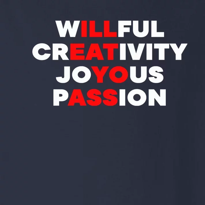 Willfull Creativity Joyous Passion Toddler Long Sleeve Shirt