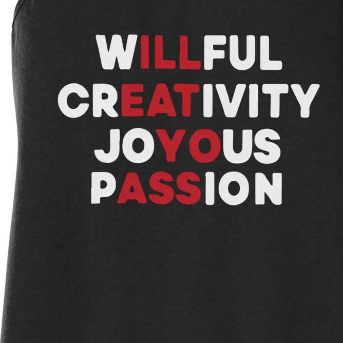 Willful Creativity Joyous Passion Women's Racerback Tank