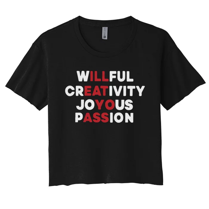 Willful Creativity Joyous Passion Women's Crop Top Tee