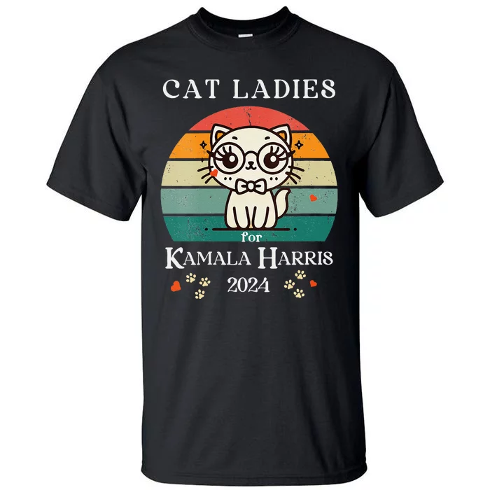 Women Cat Ladies For Kamala Harris Gift Tall T-Shirt