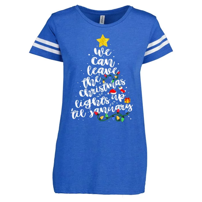 We Can Leave The Christmas Lights Up Til January Enza Ladies Jersey Football T-Shirt