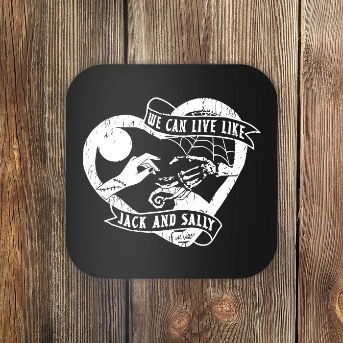 We Can Live Like Jack And Sally Coaster