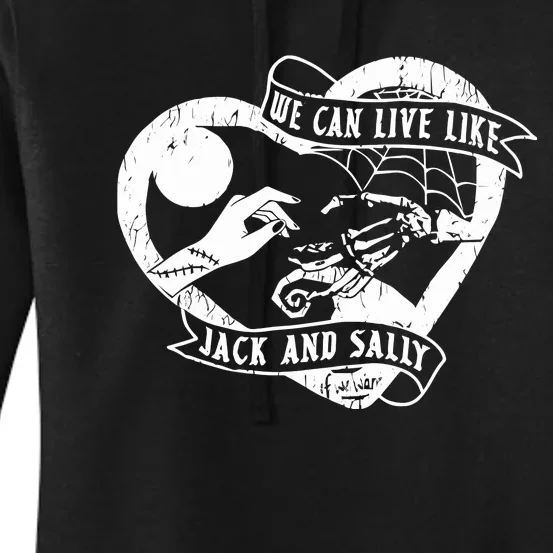 We Can Live Like Jack And Sally Women's Pullover Hoodie