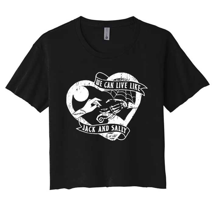 We Can Live Like Jack And Sally Women's Crop Top Tee