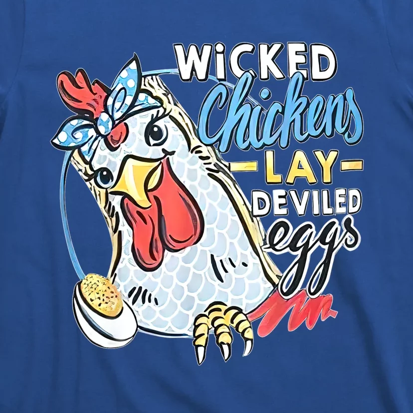 Wicked Chickens Lay Deviled Eggs Funny Chicken Lovers T-Shirt