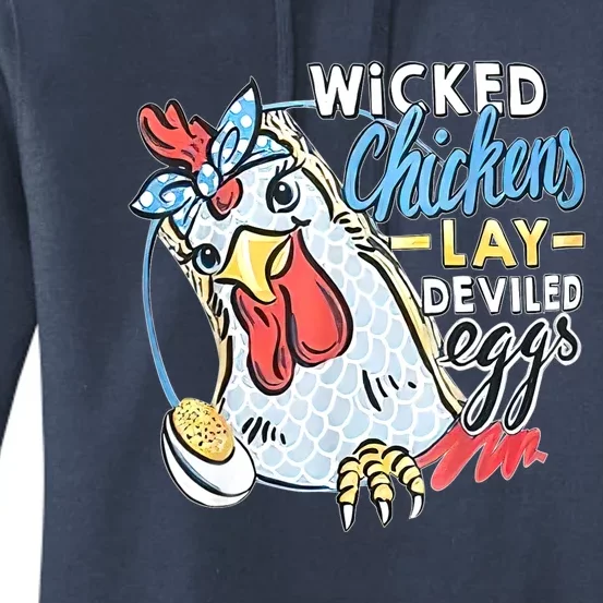 Wicked Chickens Lay Deviled Eggs Funny Chicken Lovers Women's Pullover Hoodie