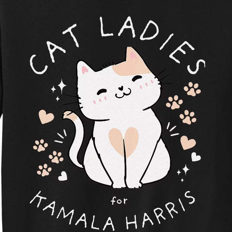 Women Cat Ladies For Kamala Harris Gift Tall Sweatshirt