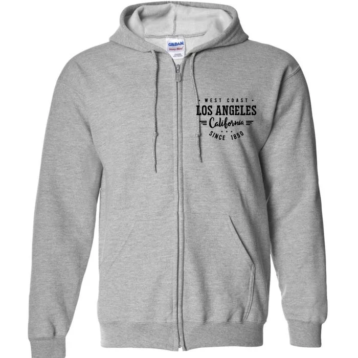 West Coast Los Angeles California Since 1850 Full Zip Hoodie