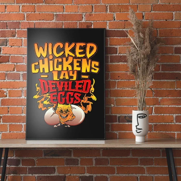 Wicked Chickens Lay Deviled Eggs Funny Chicken Lovers Poster