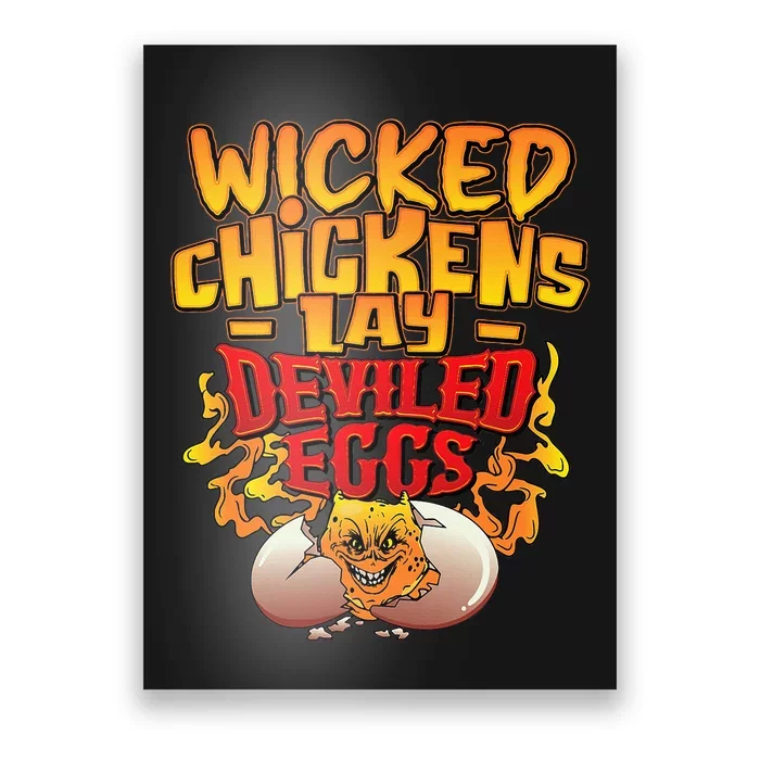 Wicked Chickens Lay Deviled Eggs Funny Chicken Lovers Poster