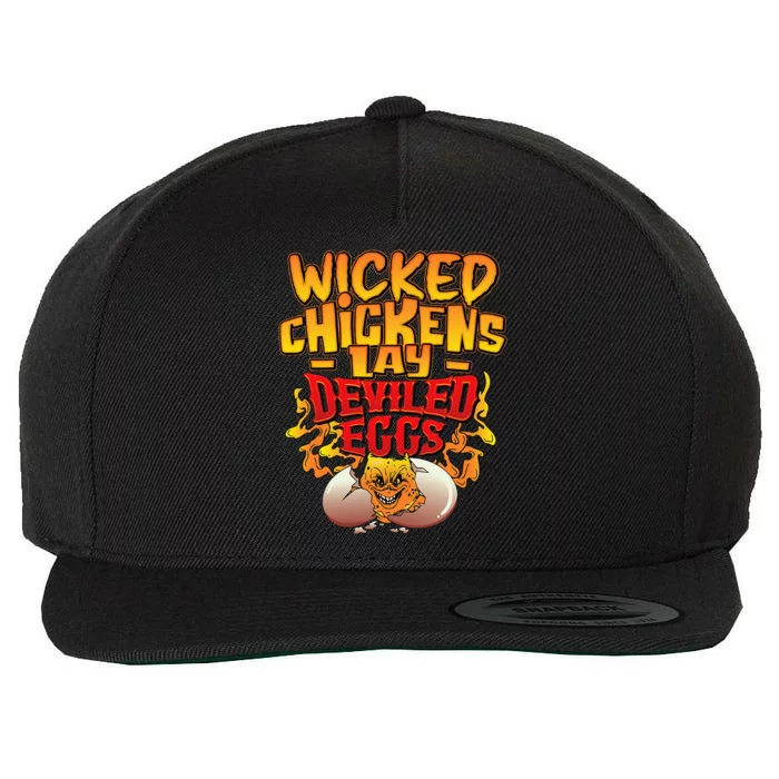 Wicked Chickens Lay Deviled Eggs Funny Chicken Lovers Wool Snapback Cap