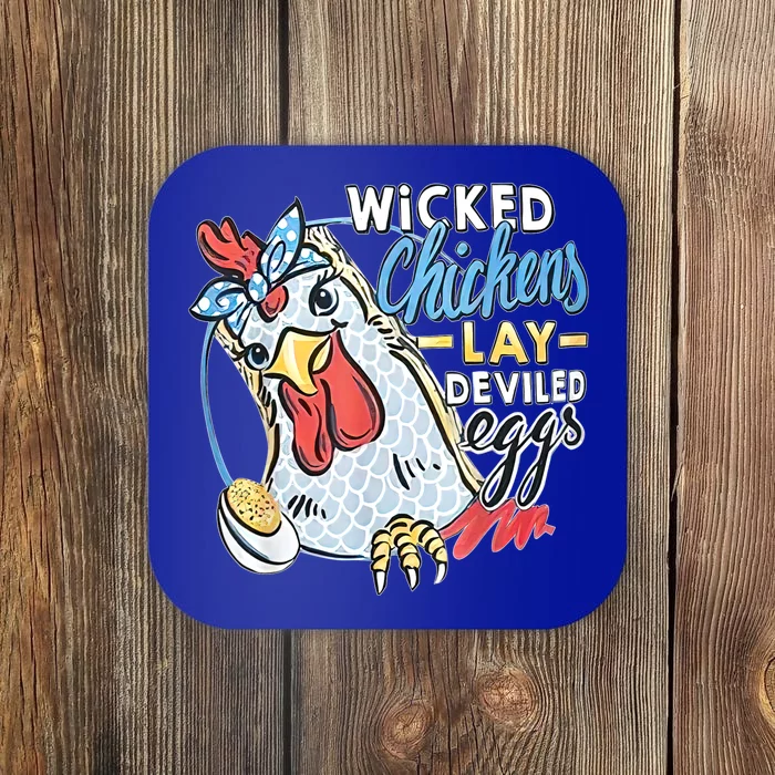 Wicked Chickens Lay Deviled Eggs Funny Chicken Lovers Coaster