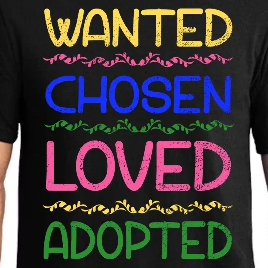 Wanted Chosen Loved Adopted Pajama Set