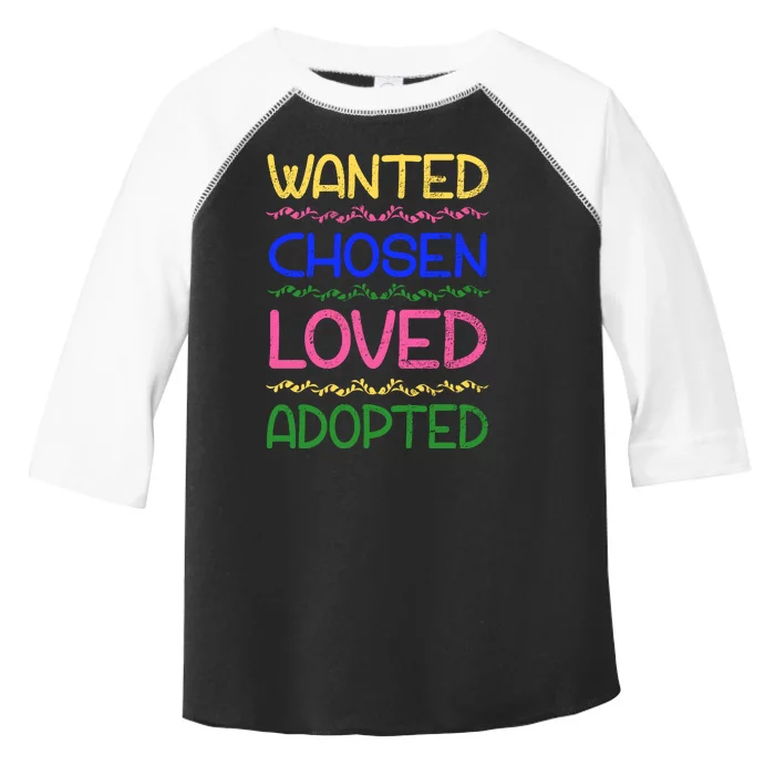 Wanted Chosen Loved Adopted Toddler Fine Jersey T-Shirt