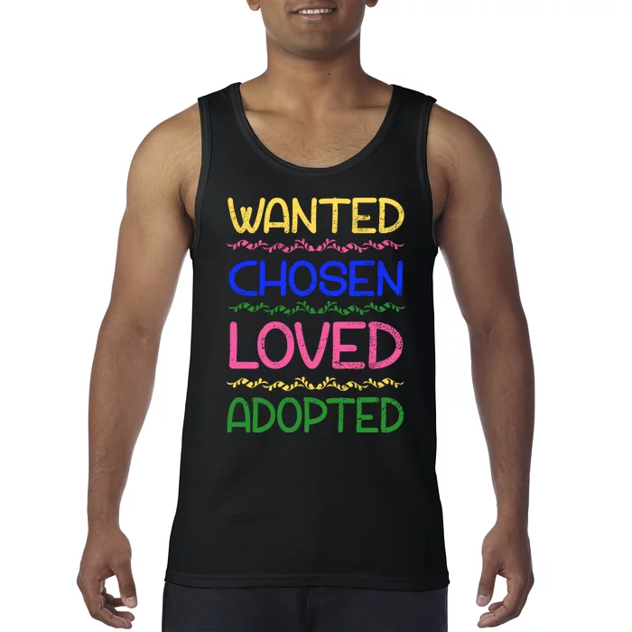 Wanted Chosen Loved Adopted Tank Top