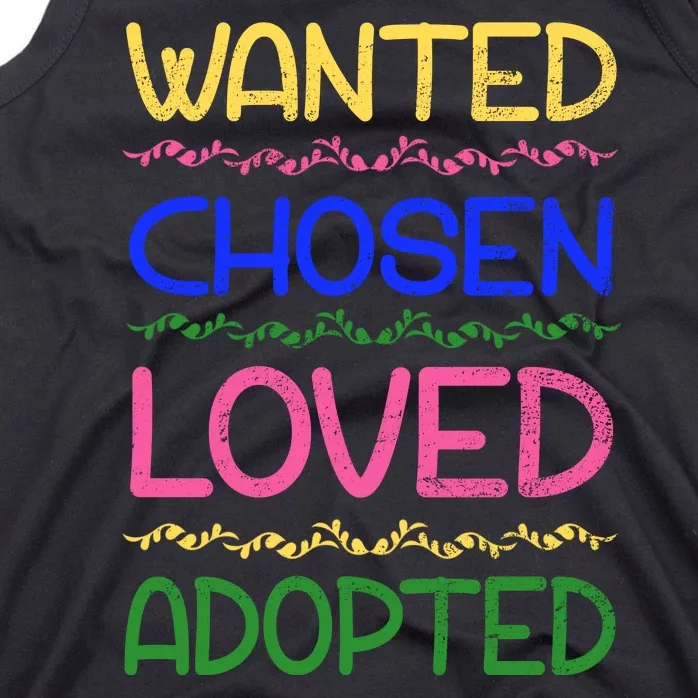 Wanted Chosen Loved Adopted Tank Top