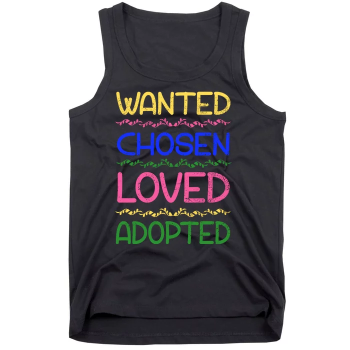 Wanted Chosen Loved Adopted Tank Top