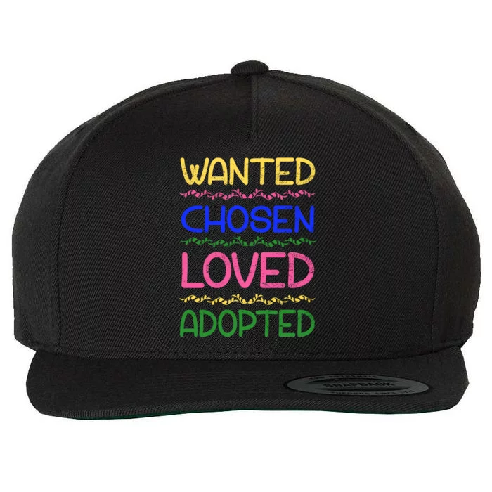 Wanted Chosen Loved Adopted Wool Snapback Cap