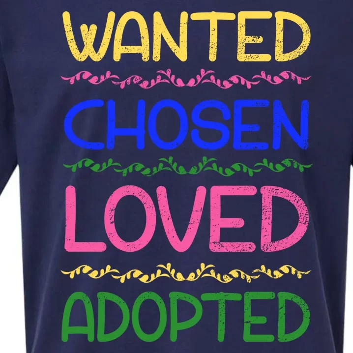 Wanted Chosen Loved Adopted Sueded Cloud Jersey T-Shirt