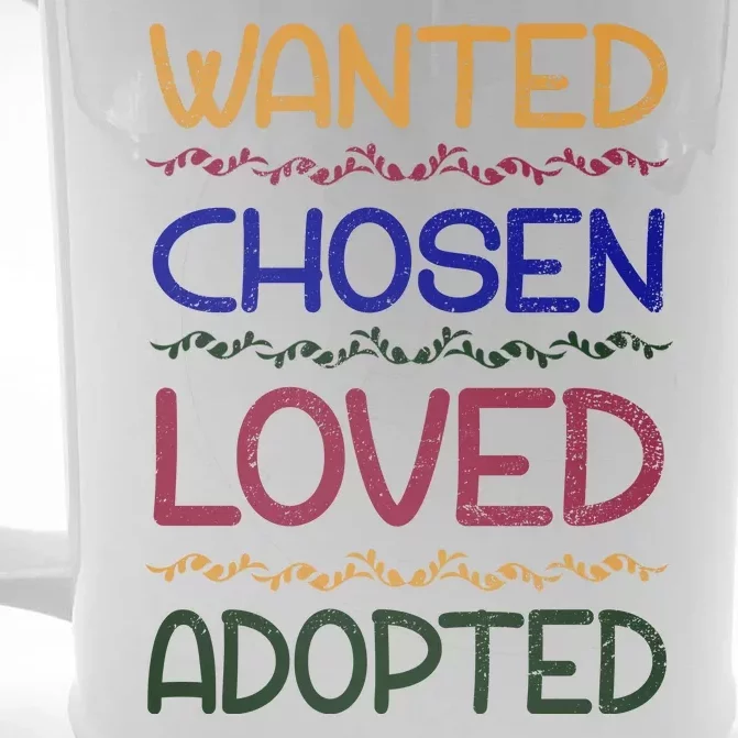 Wanted Chosen Loved Adopted Front & Back Beer Stein