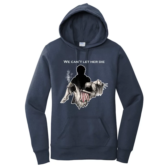 We Can't Let Her Die Statue Of Liberty Women's Pullover Hoodie