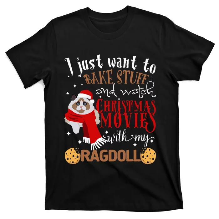 Watch Christmas Movies With My Ragdoll Cat Lover T-Shirt