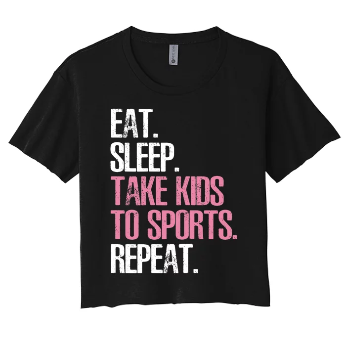 Wo Cute Mother's Day Gift Eat Sleep Take To Sports Repeat Women's Crop Top Tee