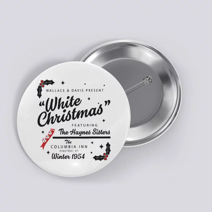 White Christmas Movie 1954 Xmas Song Haynes Sisters Xmas Button