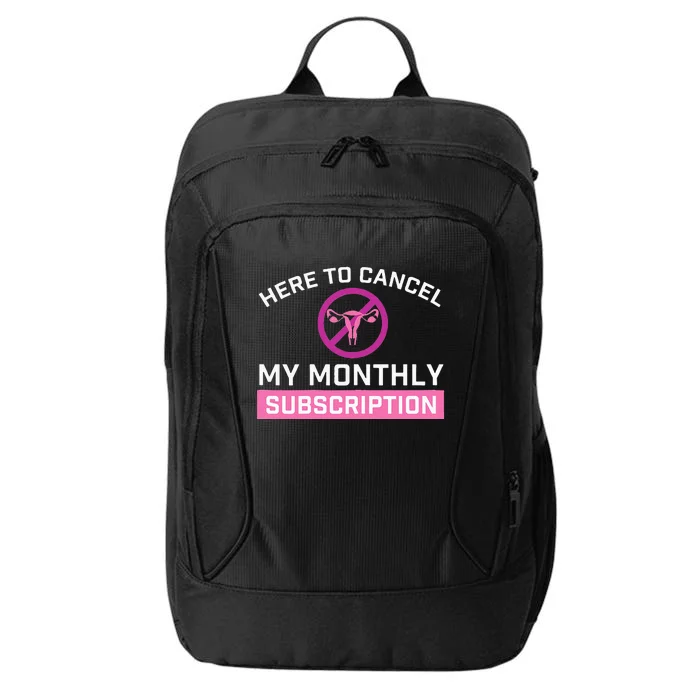 Womens Cancel My Monthly Subscription Hysterectomy Uterus Surgery City Backpack