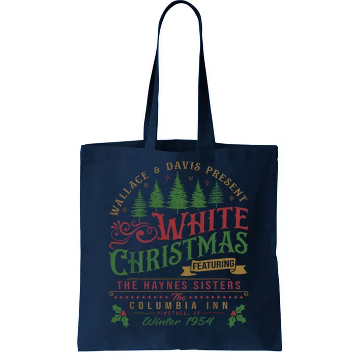 White Christmas Movie 1954 Xmas Song Haynes Sisters Xmas Tote Bag