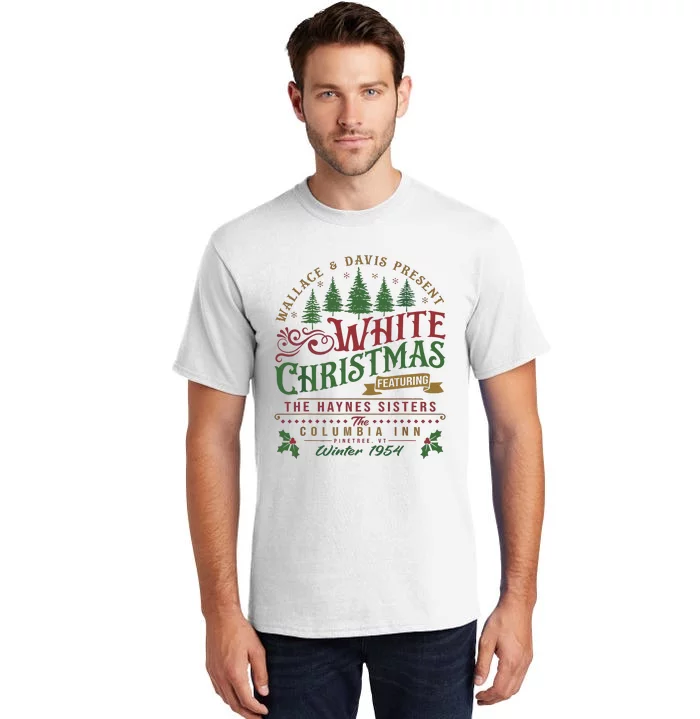 White Christmas Movie 1954 Xmas Song Haynes Sisters Xmas Tall T-Shirt