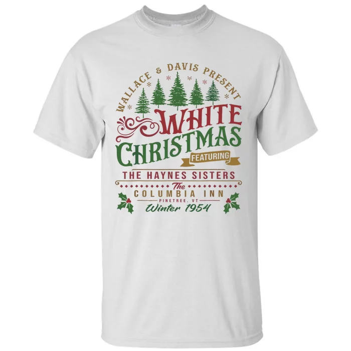 White Christmas Movie 1954 Xmas Song Haynes Sisters Xmas Tall T-Shirt