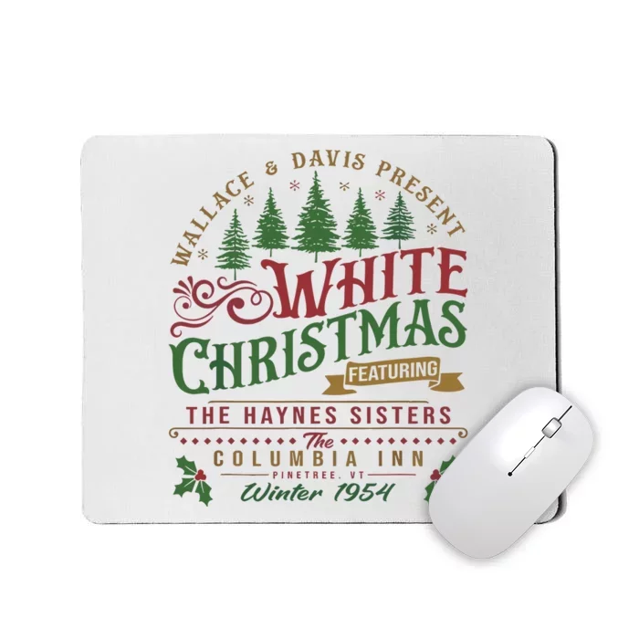 White Christmas Movie 1954 Xmas Song Haynes Sisters Xmas Mousepad