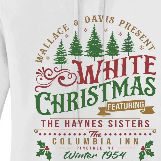 White Christmas Movie 1954 Xmas Song Haynes Sisters Xmas Women's Pullover Hoodie