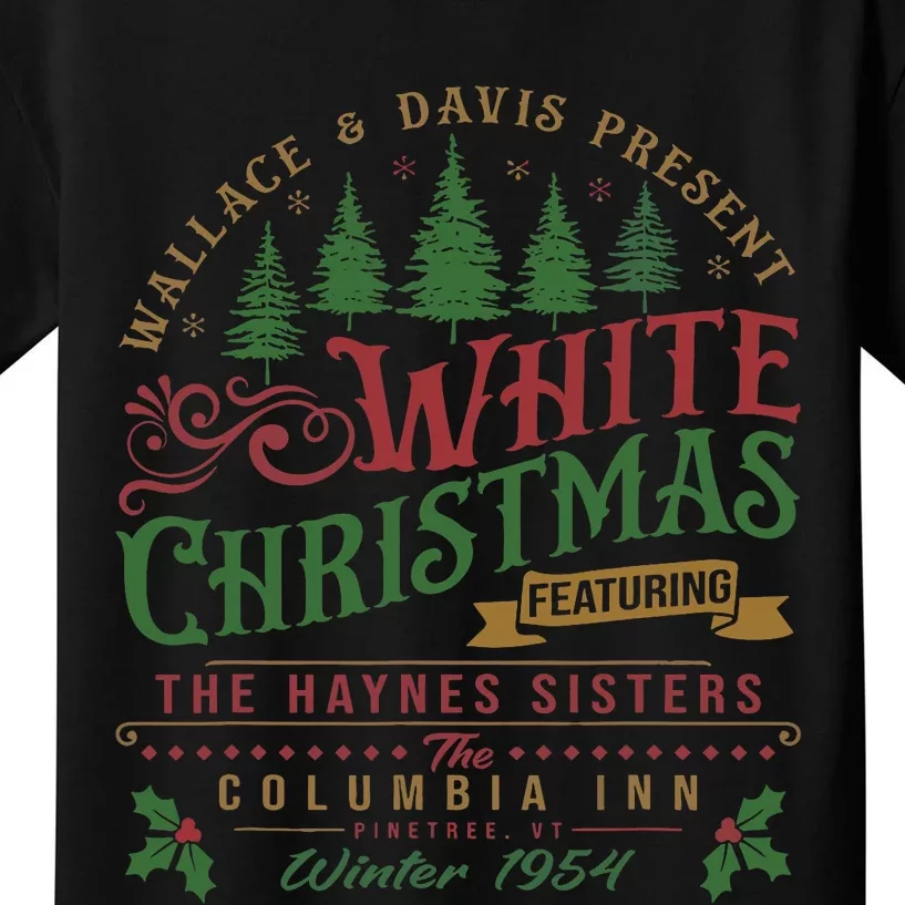 White Christmas Movie 1954 Xmas Song Haynes Sisters Xmas Kids T-Shirt