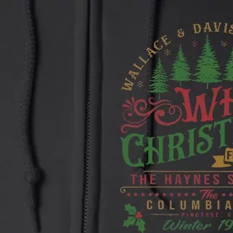 White Christmas Movie 1954 Xmas Song Haynes Sisters Xmas Full Zip Hoodie