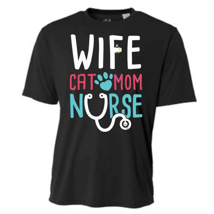 Wife Cat Mom Nurse Funny Nurse Gifts Cooling Performance Crew T-Shirt