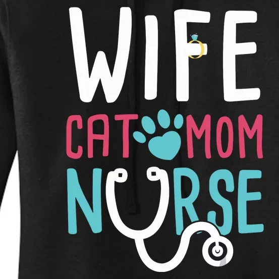 Wife Cat Mom Nurse Funny Nurse Gifts Women's Pullover Hoodie