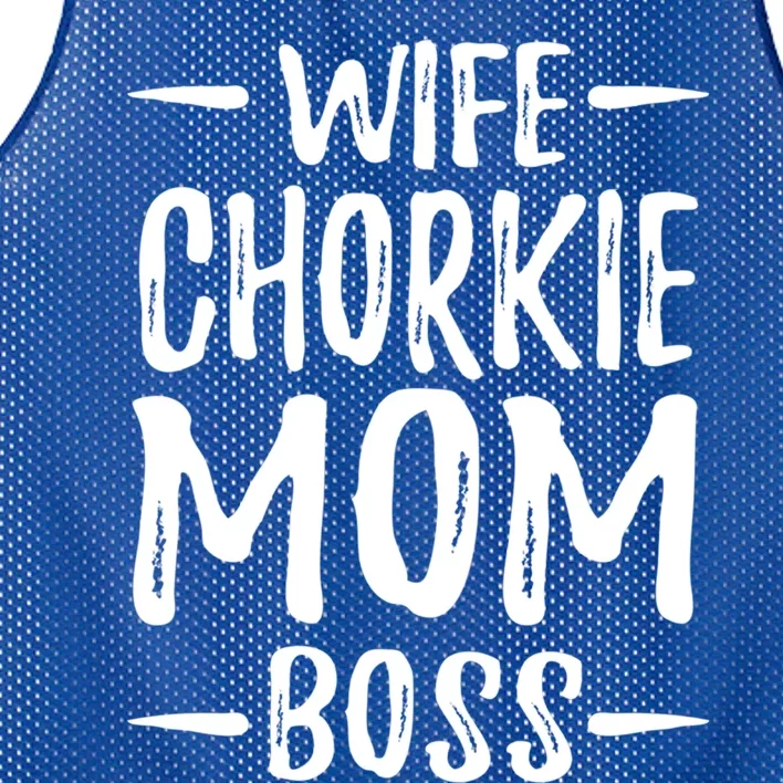 Wife Chorkie Mom Boss Funny Dog Mom Gift Idea Cool Gift Mesh Reversible Basketball Jersey Tank