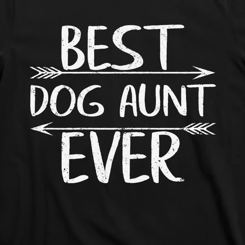 Womens Cute Mother's Day Funny Auntie Gift Best Dog Aunt Ever T-Shirt