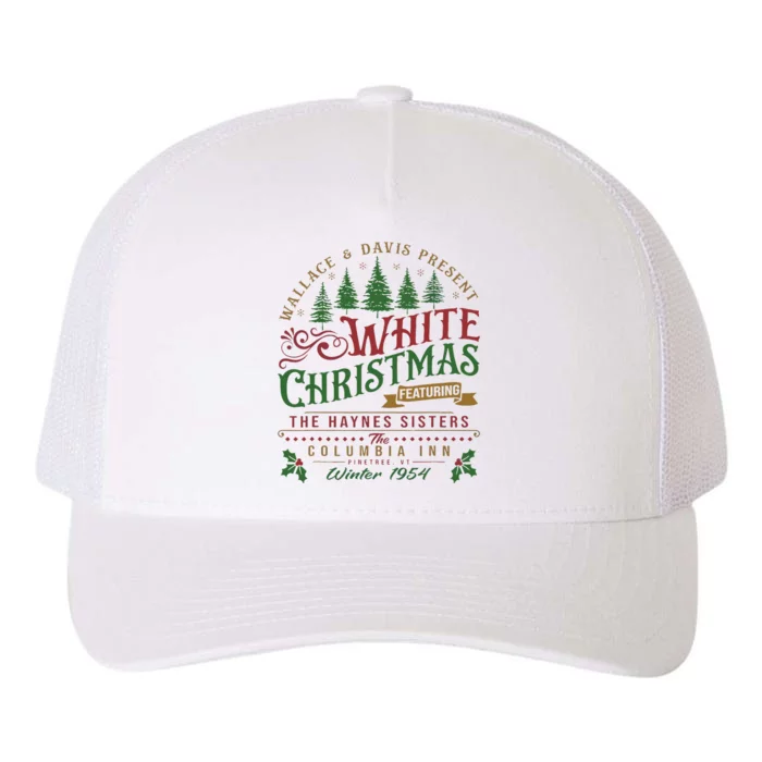 White Christmas Movie 1954 Xmas Song Haynes Sisters Xmas Yupoong Adult 5-Panel Trucker Hat