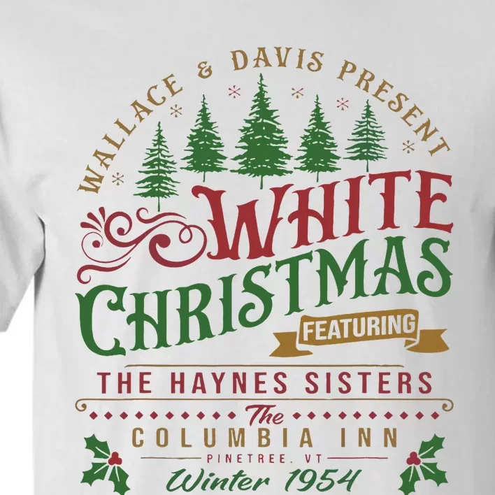 White Christmas Movie 1954 Xmas Song Haynes Sisters Xmas Tall T-Shirt