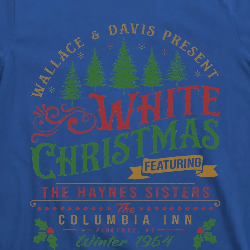 White Christmas Movie 1954 Xmas Song Haynes Sisters Xmas T-Shirt