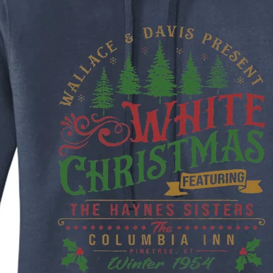 White Christmas Movie 1954 Xmas Song Haynes Sisters Xmas Women's Pullover Hoodie