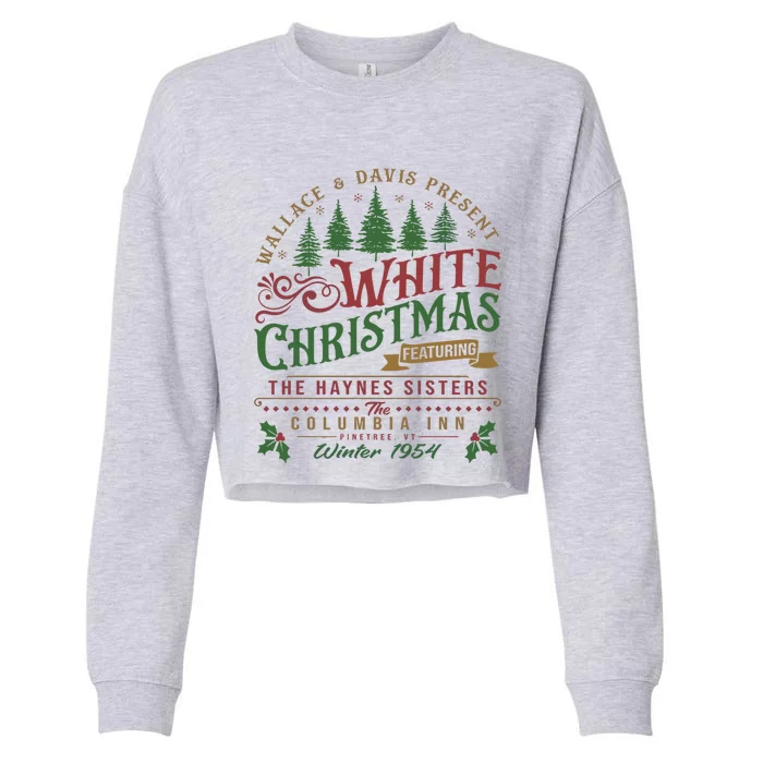 White Christmas Movie 1954 Xmas Song Haynes Sisters Xmas Gift Cropped Pullover Crew