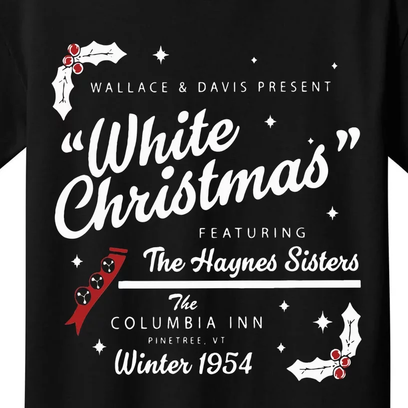 White Christmas Movie 1954 Xmas Song Haynes Sisters Xmas Kids T-Shirt