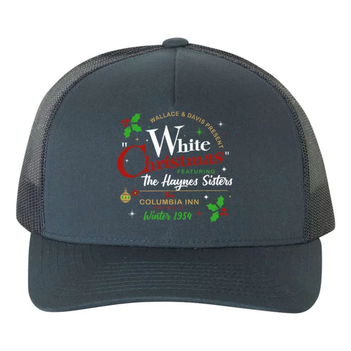 White Christmas Movie 1954 Xmas Song Haynes Sisters Xmas Yupoong Adult 5-Panel Trucker Hat