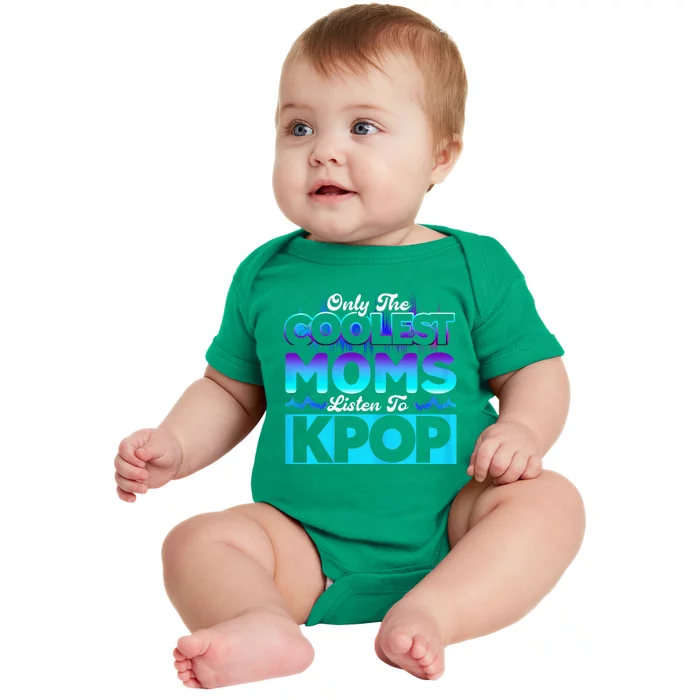 Womens Coolest Moms Listen To Kpop Kpop Merch Baby Bodysuit