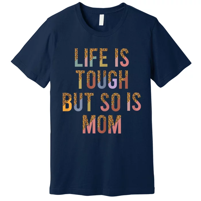 Womens Celebrate Mother's Day With Hilarious Mom Funny Mom Premium T-Shirt